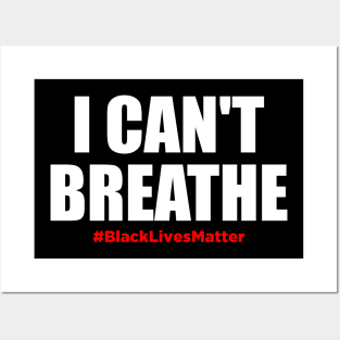 I can't Breathe - Black lives matter Posters and Art